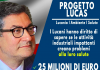 Rosa (Fratelli d’Italia): Progetto Lucas, i lucani hanno il diritto di conoscere! Mai nella storia della Basilicata vi è stato un investimento di questo genere
